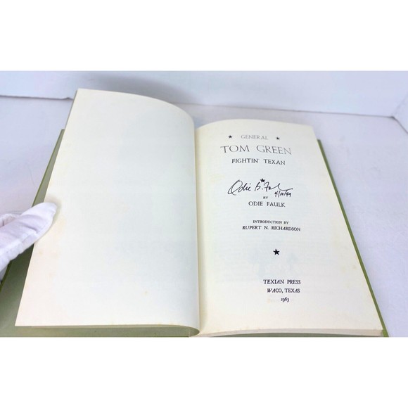 General Tom Green, A Fight Texan, Odie Faulk,  1963, 1st Edition , #2 Of Limited - Picture 15 of 16